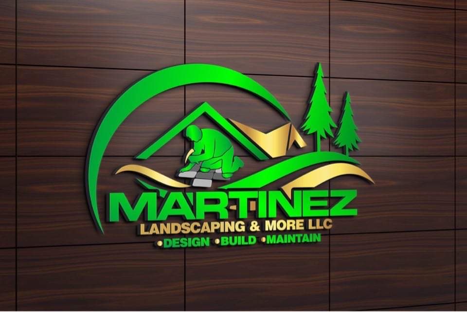 Martinez Landscaping & More LLC