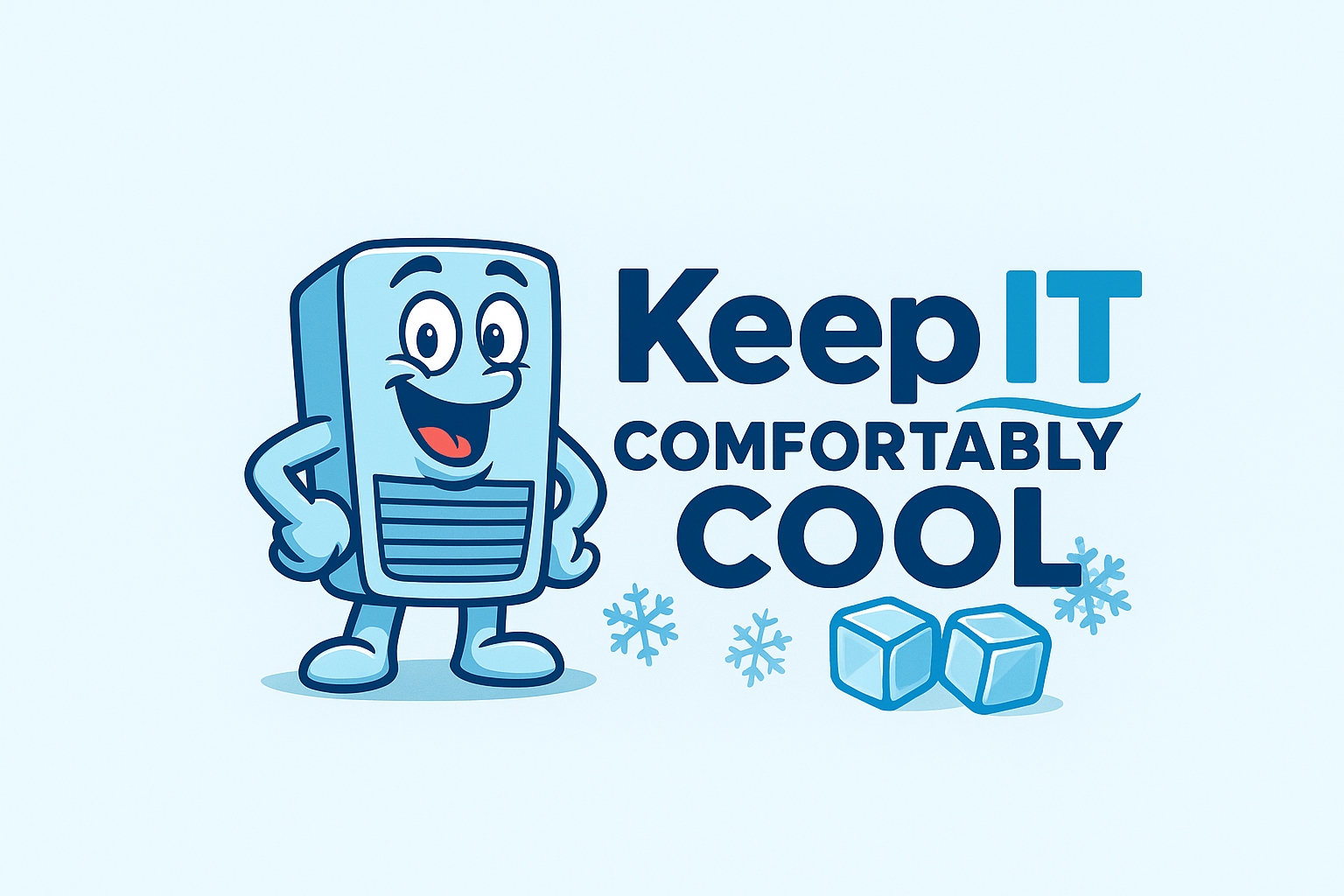 Keep IT Comfortably Cool